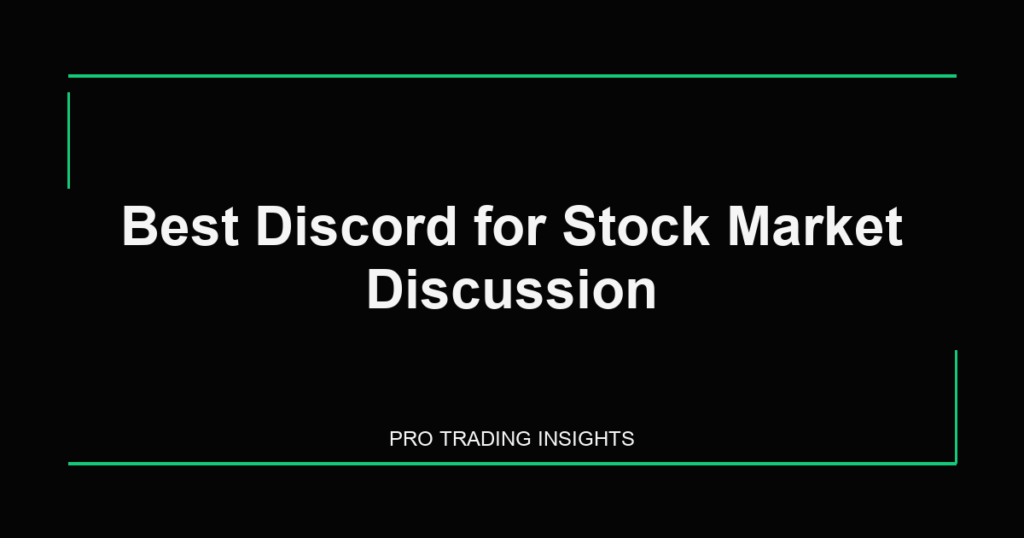 Best Discord for Stock Market Discussion - Pro Trading Insights