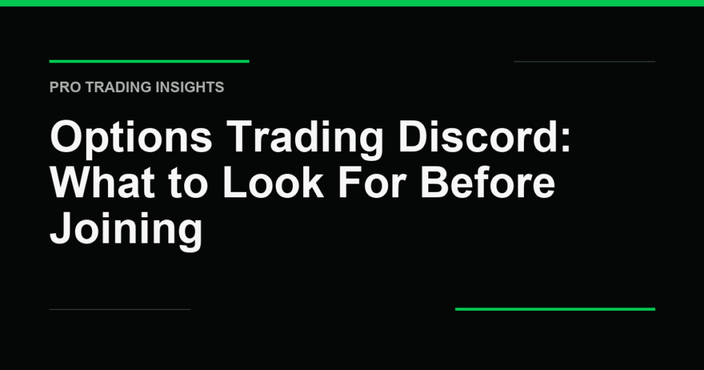 Options Trading Discord: What to Look For Before Joining - Pro Trading Insights