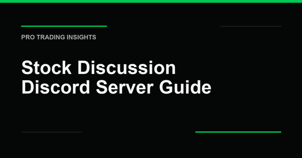 Stock Discussion Discord Server Guide - Pro Trading Insights